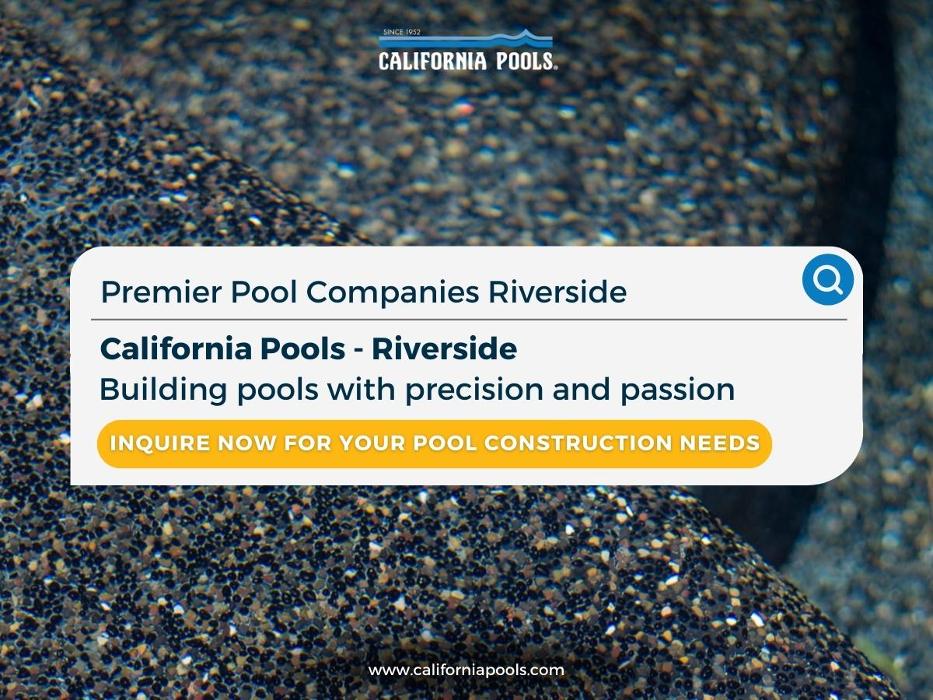 California Pools - Riverside - Moreno Valley, CA