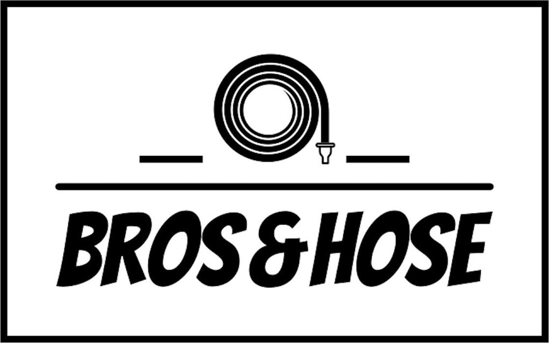Bros & Hose - Baton Rouge, LA