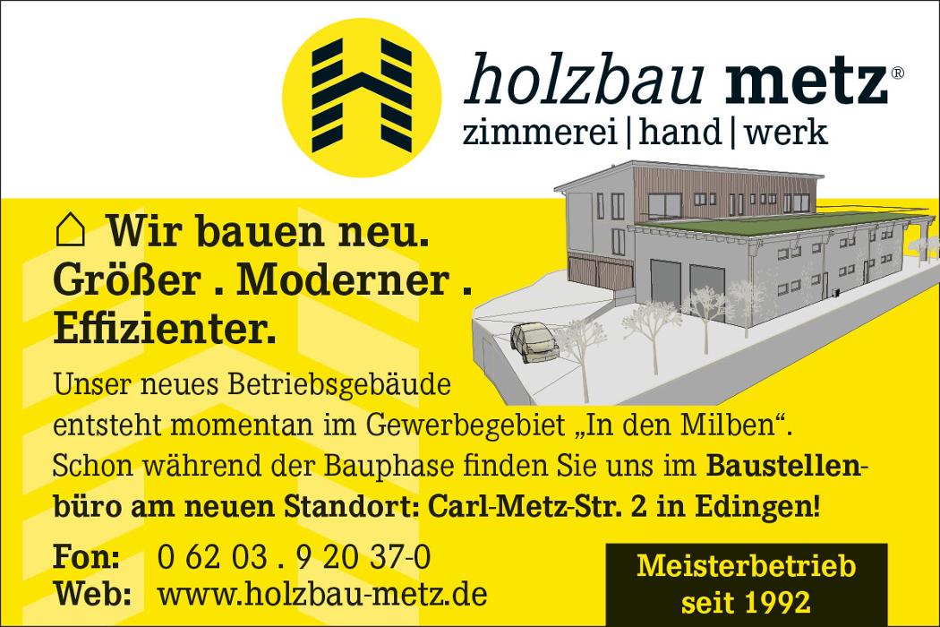 Holzbau Metz GmbH, Carl-Metz-Straße in Edingen-Neckarhausen