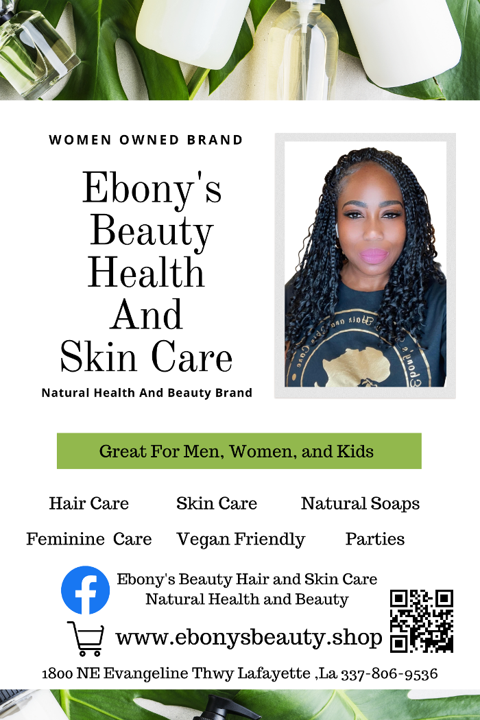 Ebony's Beauty Hair and Skin Care Natural Bath and Body |Lafayette - Lafayette, LA