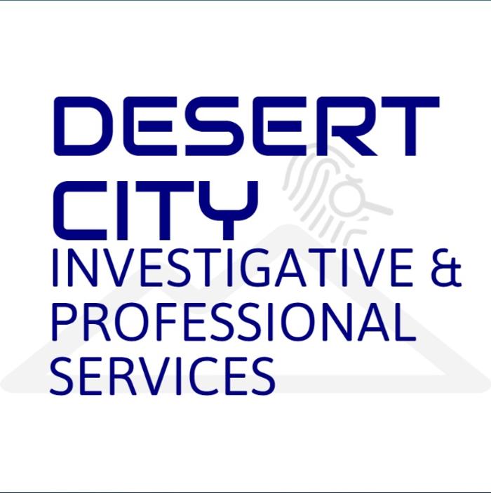 Desert City Investigative & Professional Services - Mesa, AZ