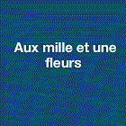 AUX MILLE et UNE FLEURS fleuriste
