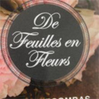 De Feuilles en Fleurs Ouvert le dimanche