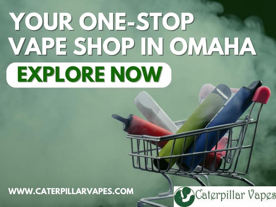 Caterpillar Vapes - Omaha, NE