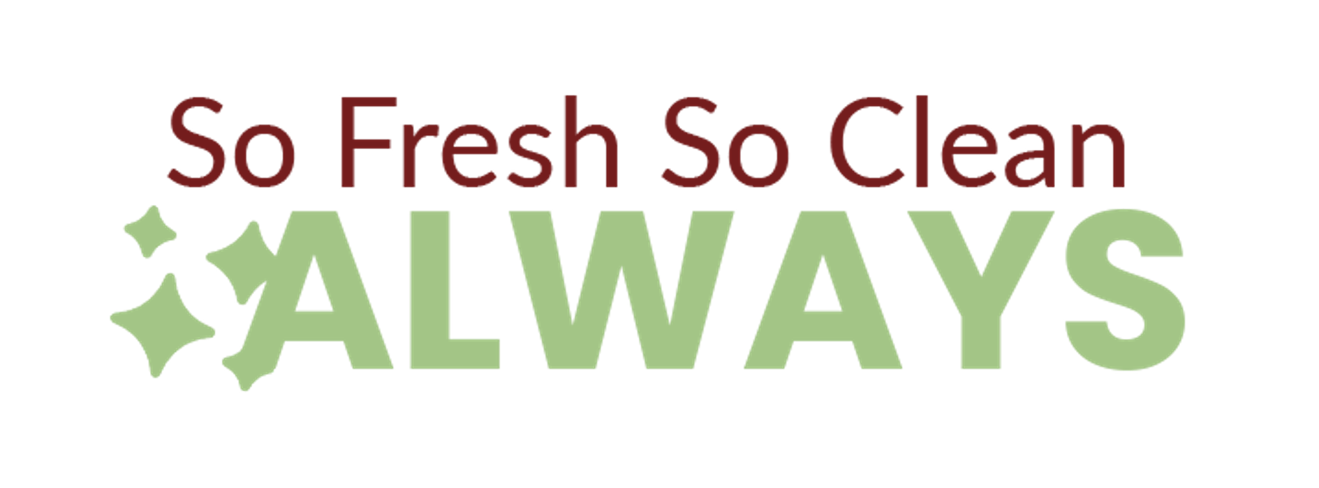 So Fresh So Clean Always - Monroe, NC