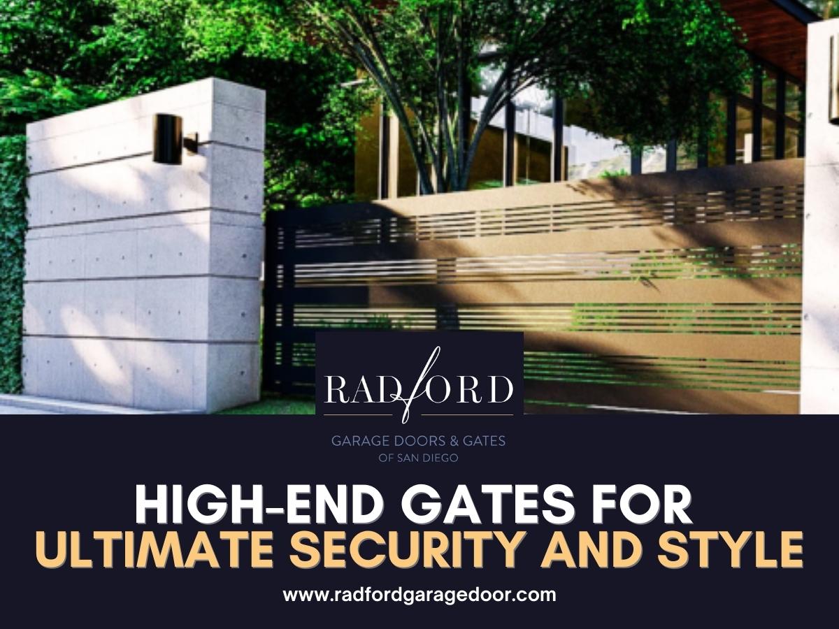 02_Radford Garage Doors _ Gates of San Diego_Our high-end gates are more than just a stylish addition to your property.jpg