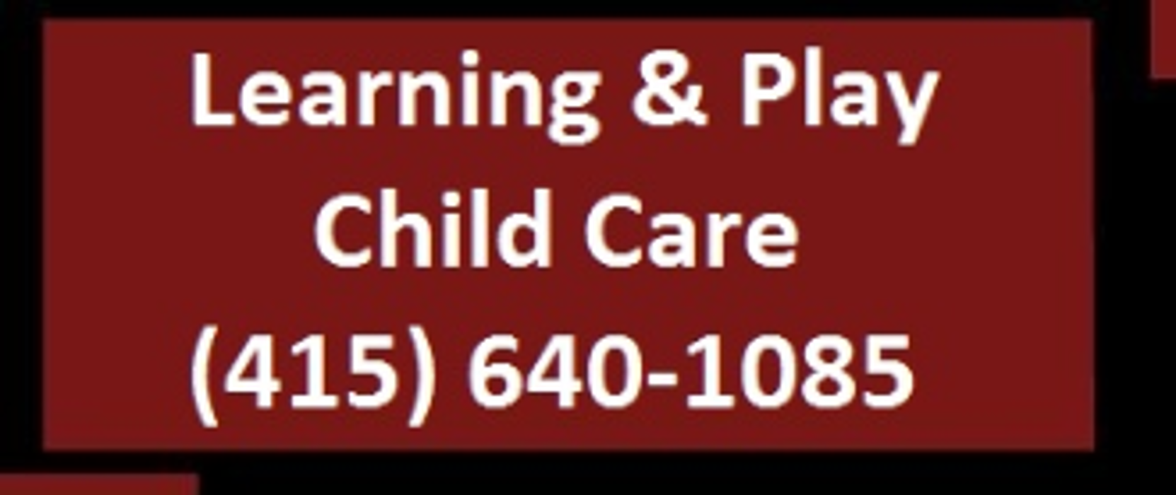 Learning & Play Child Care - Concord, CA