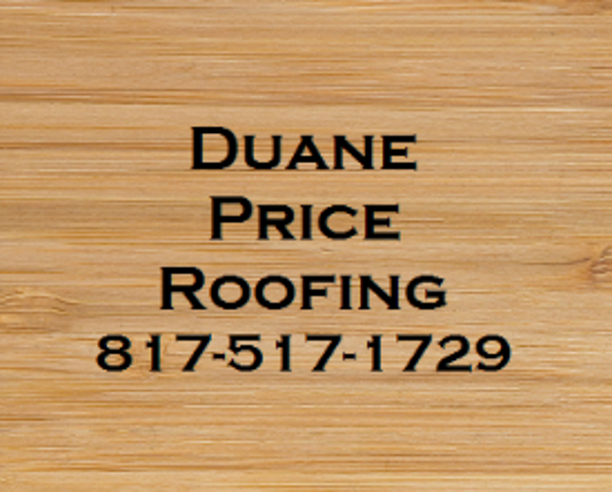 Duane Price Roofing - Cleburne, TX