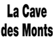 La Cave des Monts Fabrication et commerce de gros