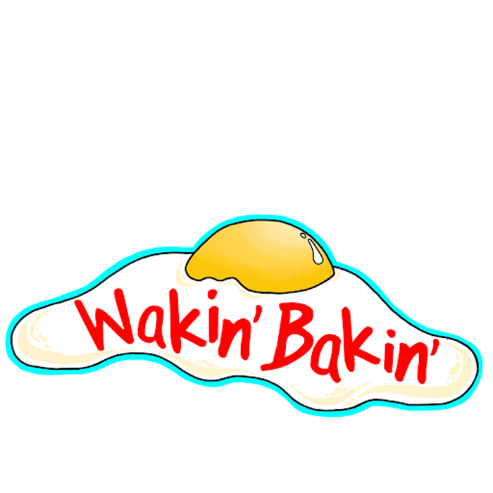 Wakin' Bakin'