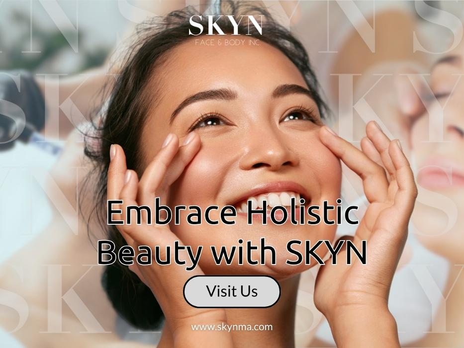 SKYN Face & Body Inc. - Northborough, MA