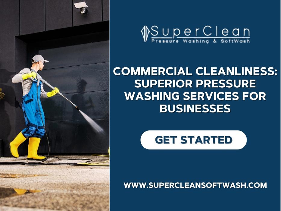 SuperClean Pressure Washing & Softwash - Baton Rouge, LA