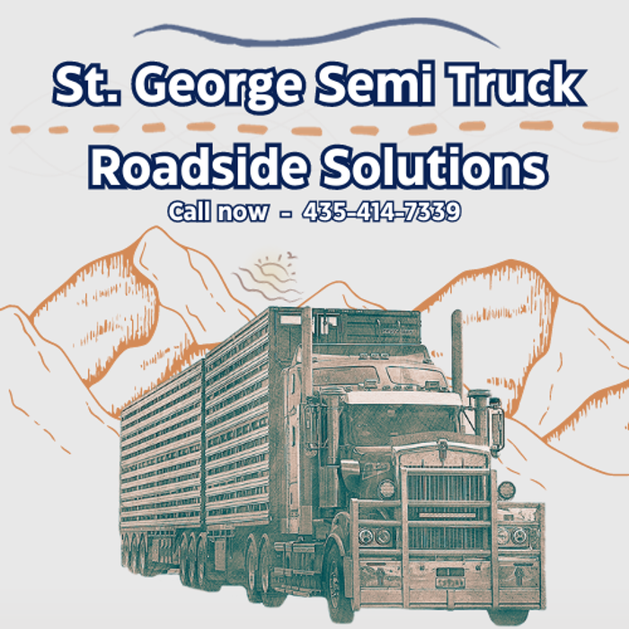 St. George Semi Truck Roadside Solutions LLC - Saint George, UT