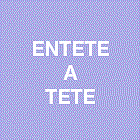 ENTETE A TETE