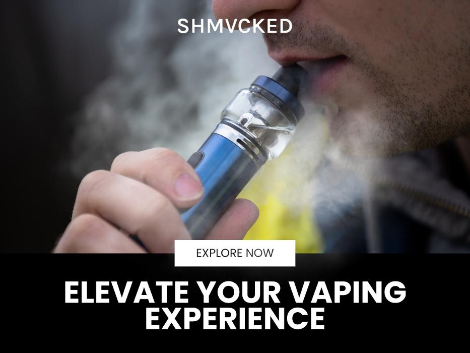 2_SHMVCKED_Elevate Your Vaping Experience.jpg