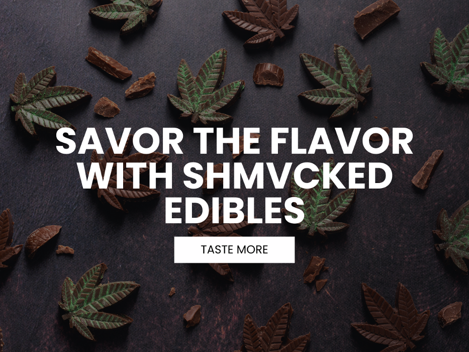 11_SHMVCKED_Savor the Flavor with SHMVCKED Edibles.png