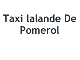 Taxi lalande De Pomerol