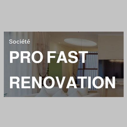 Pro Fast Rénovation entreprise de travaux publics