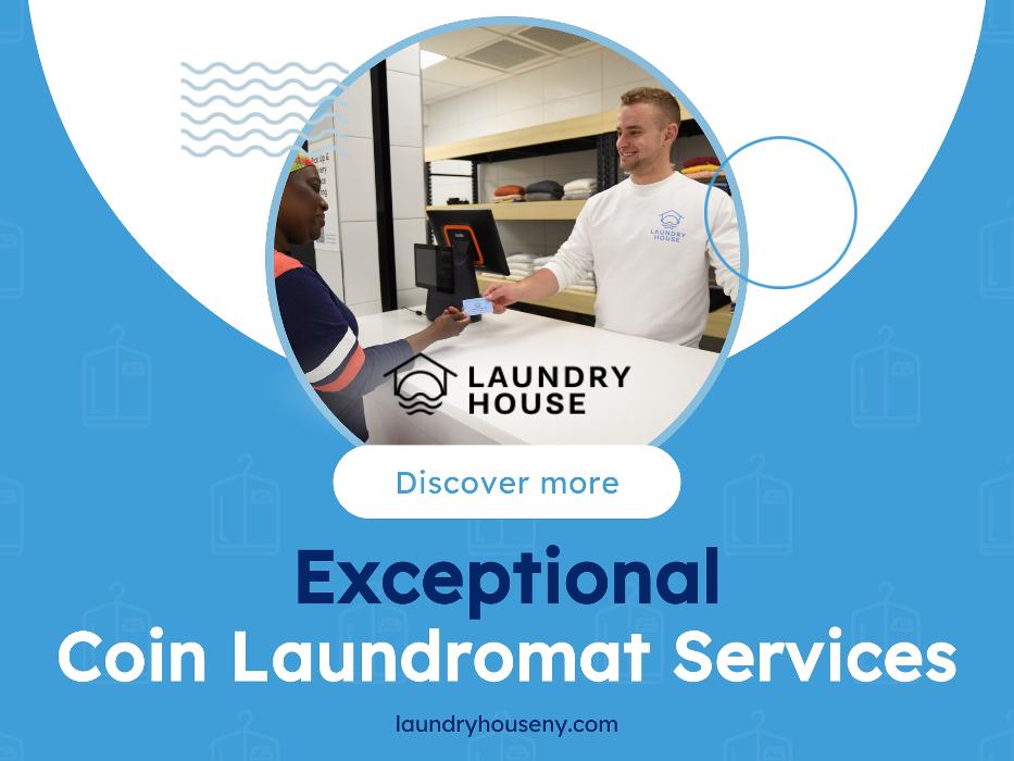 6_Laundry House - Laundromat_Exceptional Coin Laundromat Services.jpg