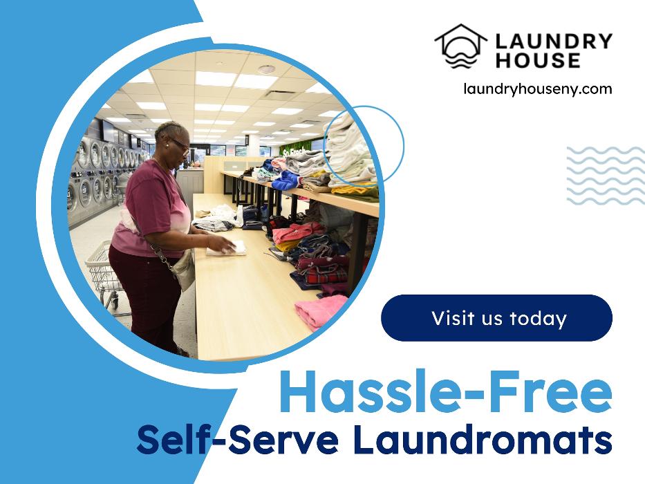 6_Laundry House - Laundromat_Hassle-Free Self-Serve Laundromats.jpg