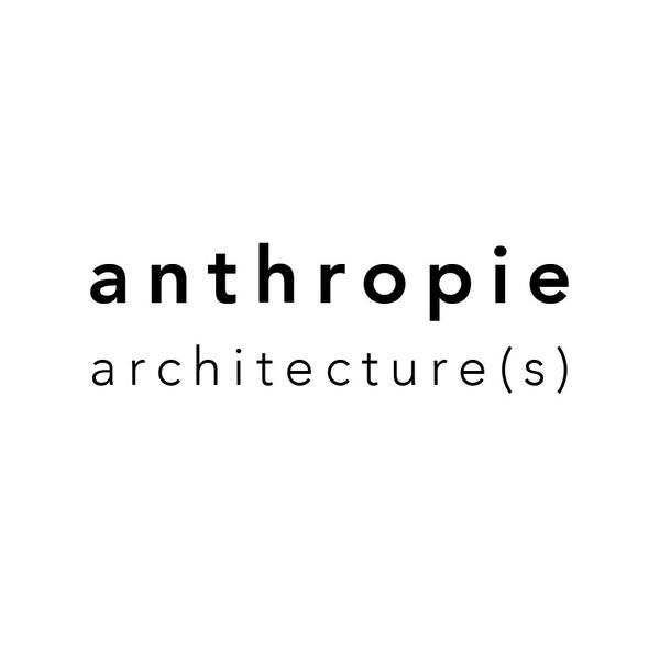 Anthropie Architecture S architecte et agréé en architecture