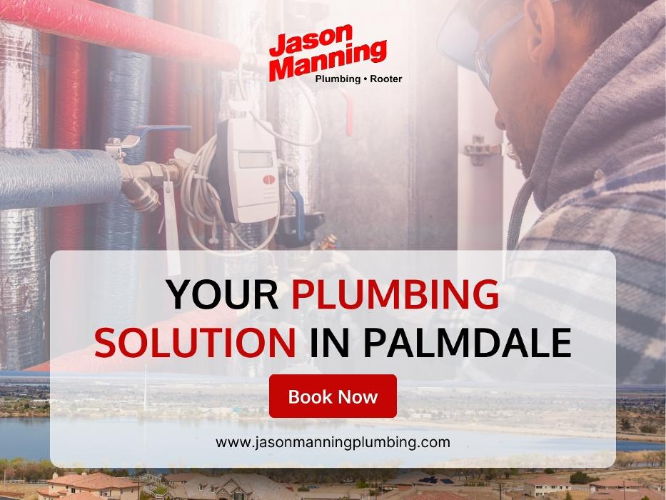 Jason Manning Plumbing - Palmdale, CA