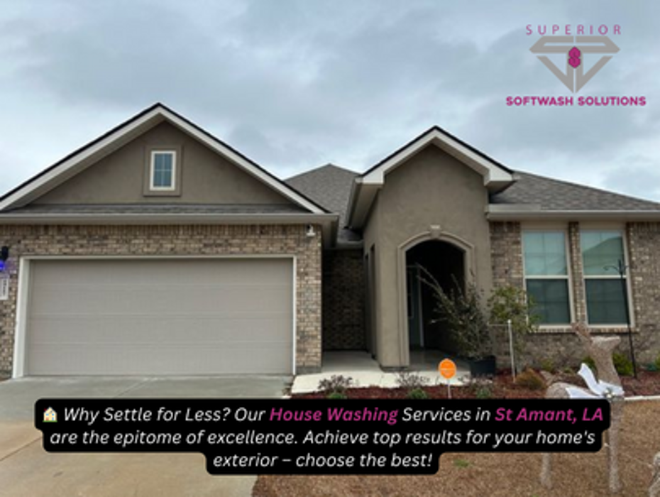 Superior Softwash Solutions - Walker, LA