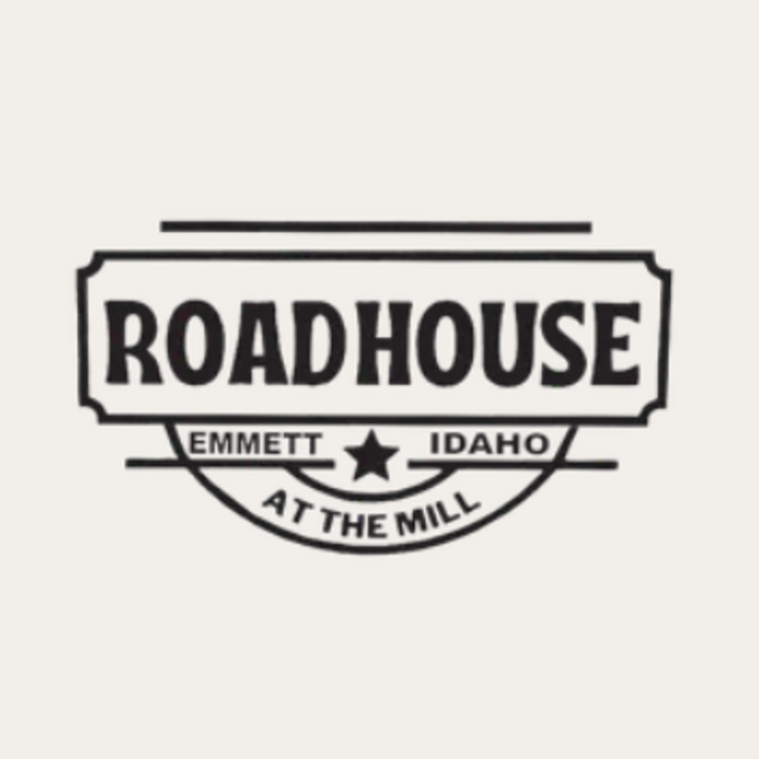 Roadhouse At The Mill - Emmett, ID