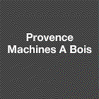 Provence Machine à Bois Fabrication et commerce de gros