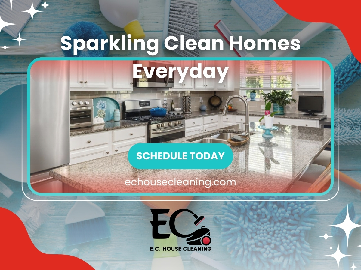 2_E.C. House Cleaning_Sparkling Clean Homes Everyday.jpg