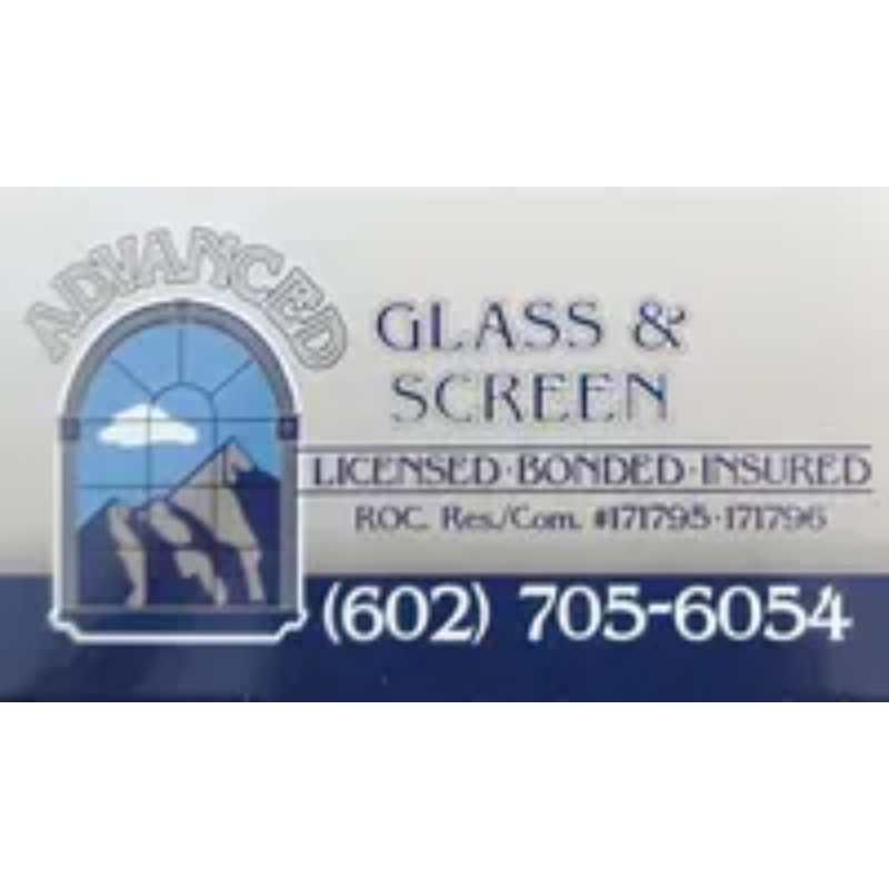 Advanced Glass & Screen - Prescott Valley, AZ 86314 - (602)705-6054 | ShowMeLocal.com