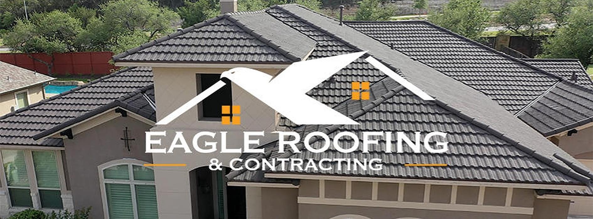 Eagle Roofing & Contracting - San Antonio, TX
