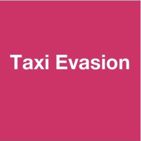Taxi Evasion taxi