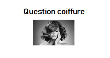 Question Coiffure Coiffure, beauté