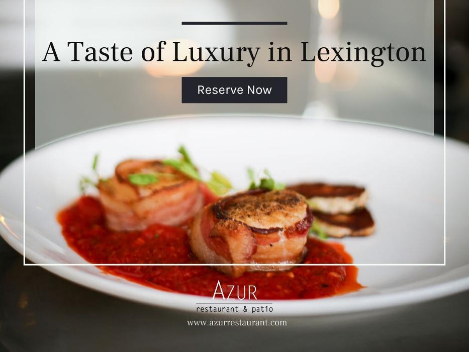 Azur Restaurant and Patio - Lexington, KY