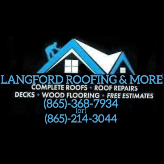 Langford Roofing and More - Harriman, TN
