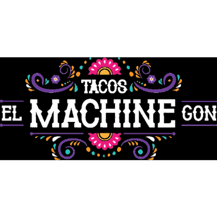tacos el machine gon