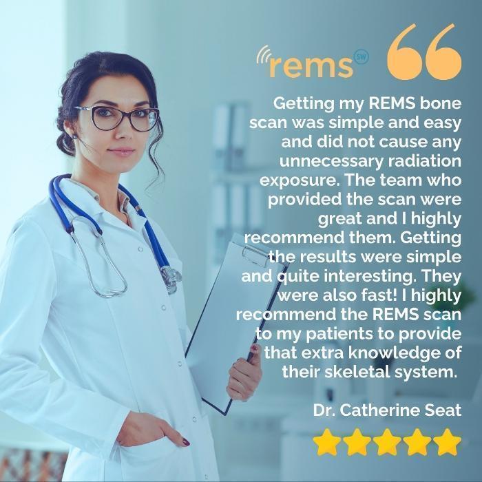 A professional endorsement from Dr. Catherine Seat, who highly recommends the REMS scan.