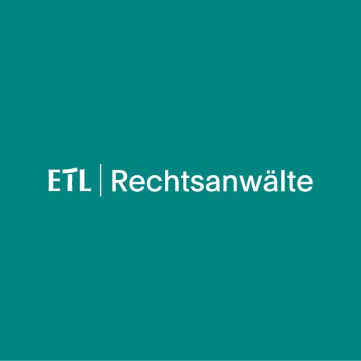 ETL Rechtsanwälte GmbH Rechtsanwaltsgesellschaft Niederlassung Köln