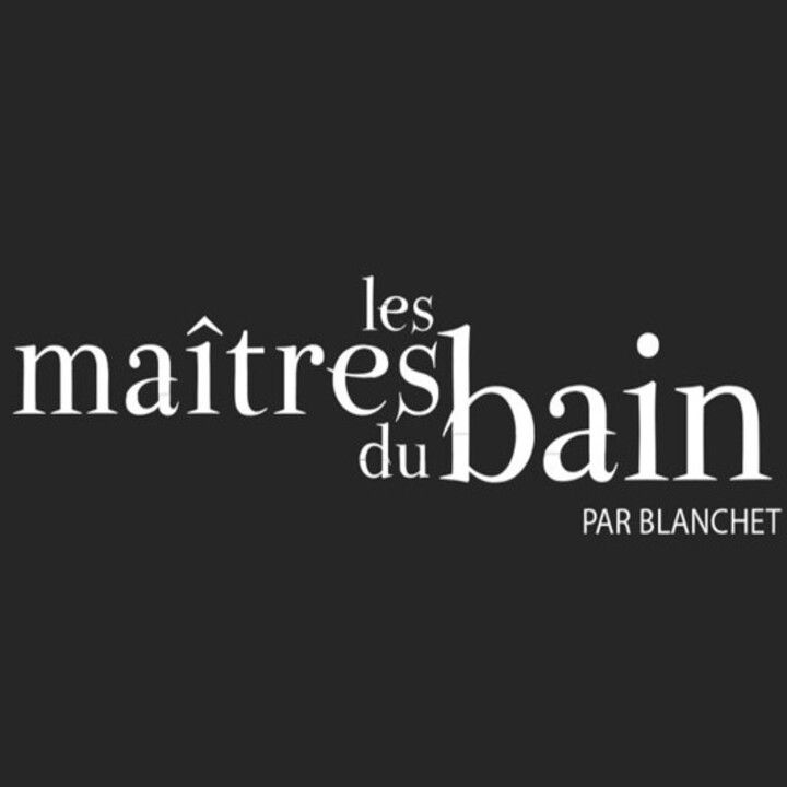 Les Maîtres du Bain par Blanchet Expert