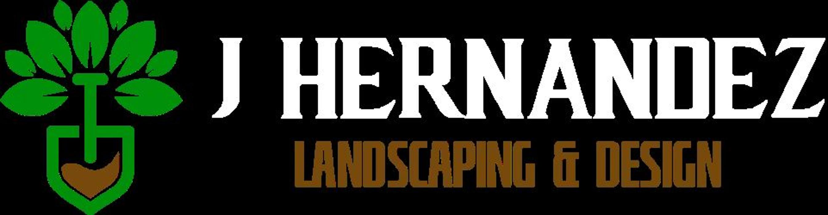 J Hernandez Landscaping & Design