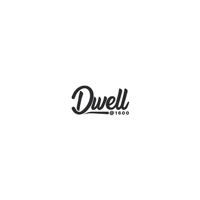Dwell @ 1600
