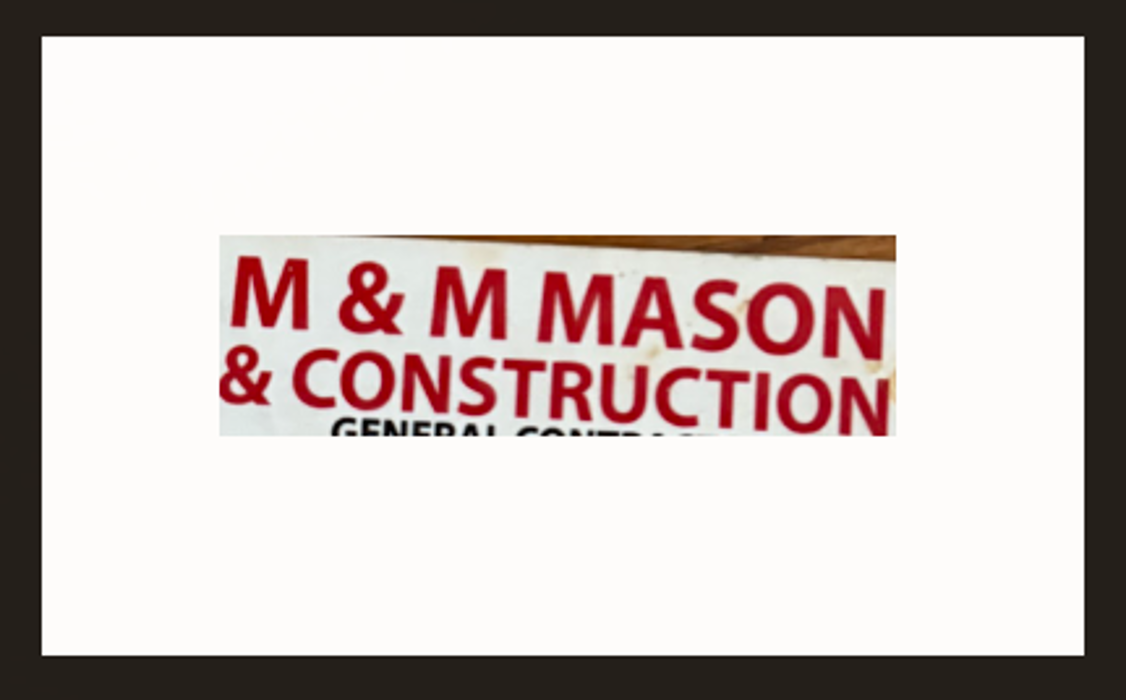 M & M Mason & Construction