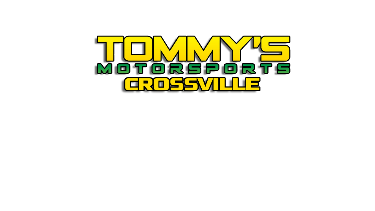TOMMY'S MOTORSPORTS CROSSVILLE
