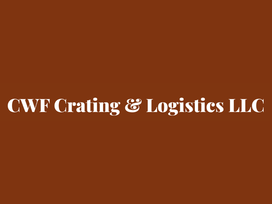 CWF Crating & Logistics LLC