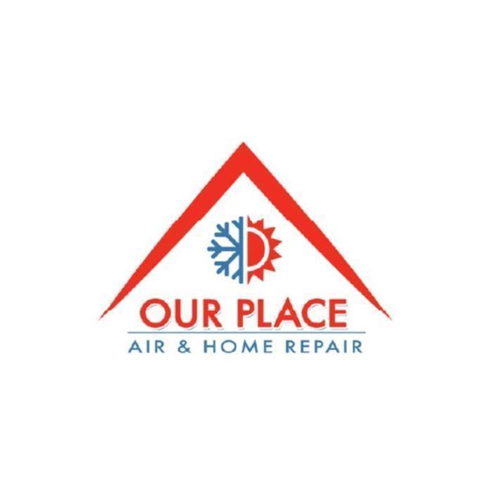 Our Place Air & Home Repair