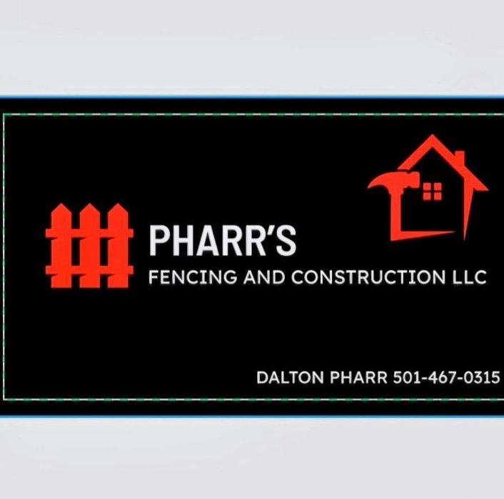 PHARR's Fencing & Construction LLC