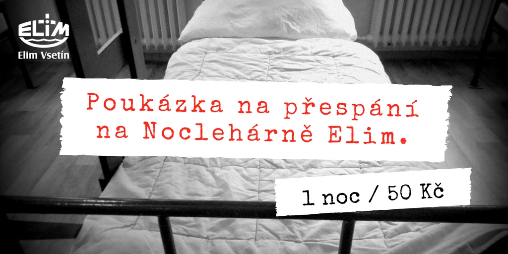 Darujte poukázku na přespání na Noclehárně Elim.