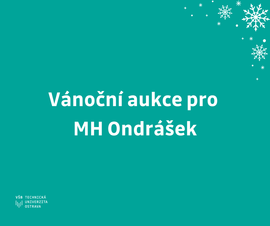 Vánoční aukce VŠB-TUO pro Mobilní hospic Ondrášek