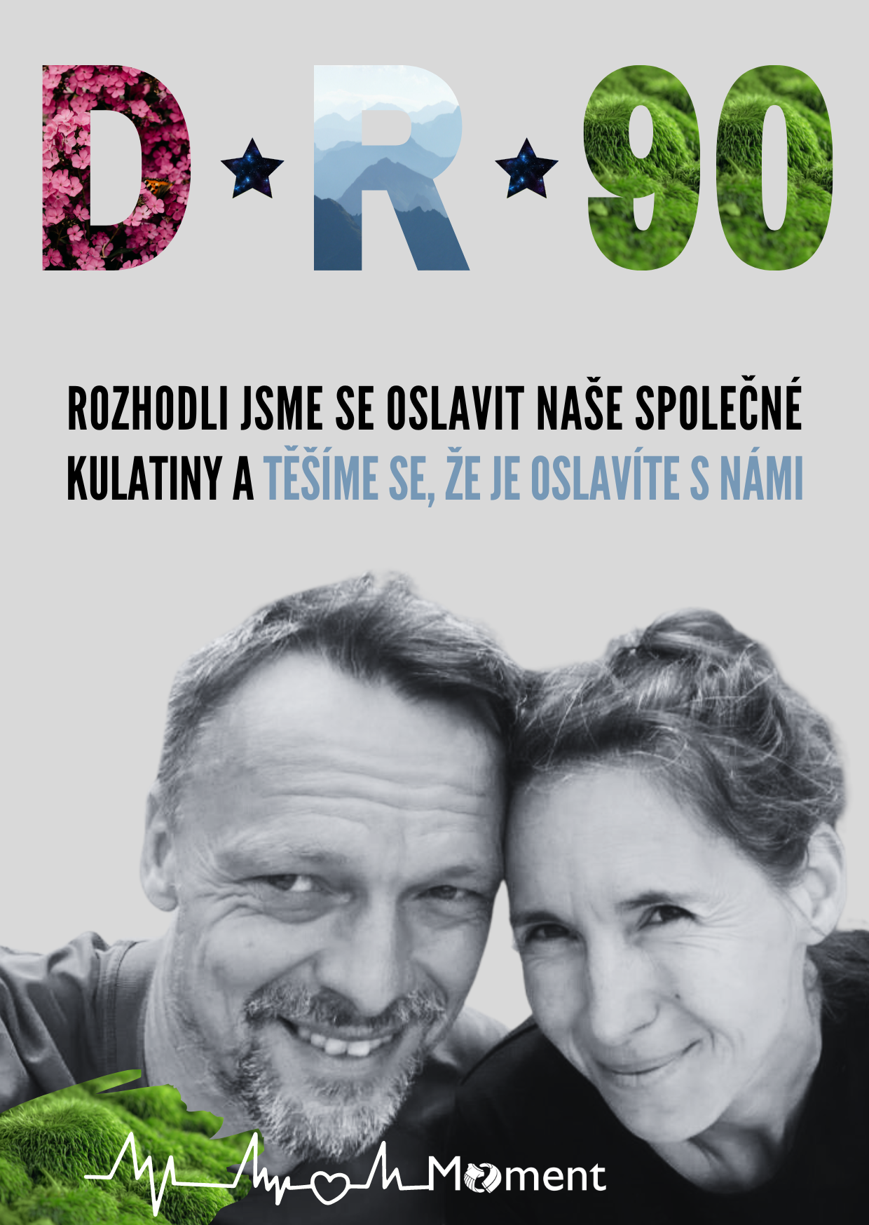 Když narozky, tak jedině s Momentem:)
